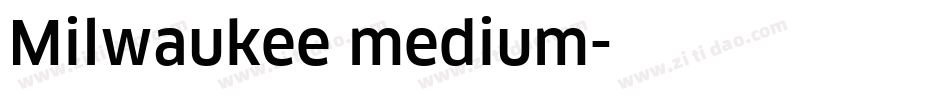 Milwaukee medium字体转换